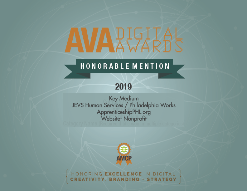 2019 Honorable Mention in the AVA Digital Awards for ApprenticeshipPHL